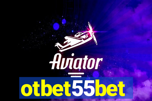 otbet55bet