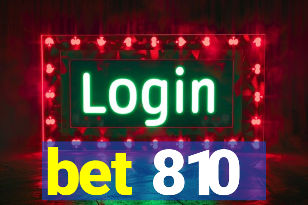 bet 810