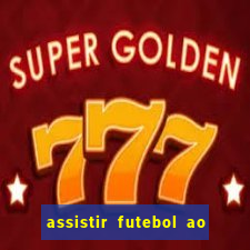 assistir futebol ao vivo futemax real madrid