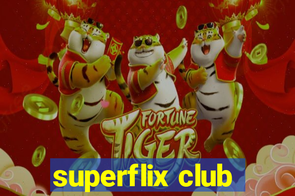 superflix club