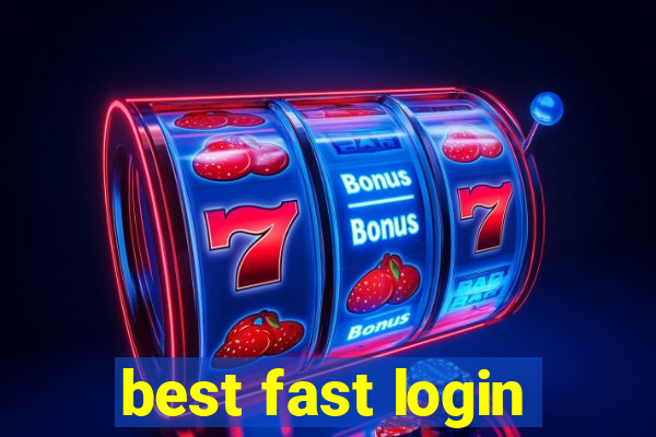 best fast login