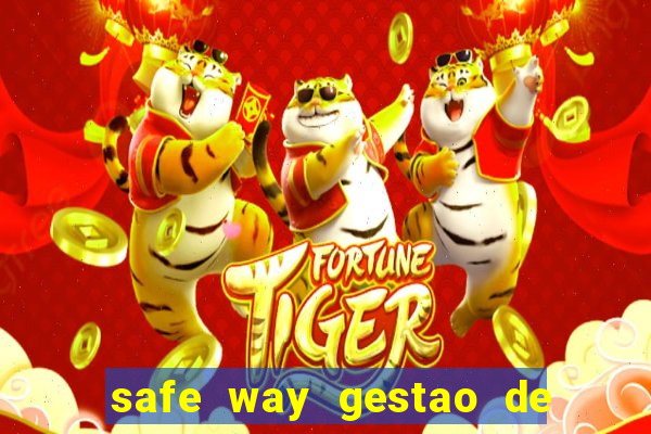 safe way gestao de recursos financeiros