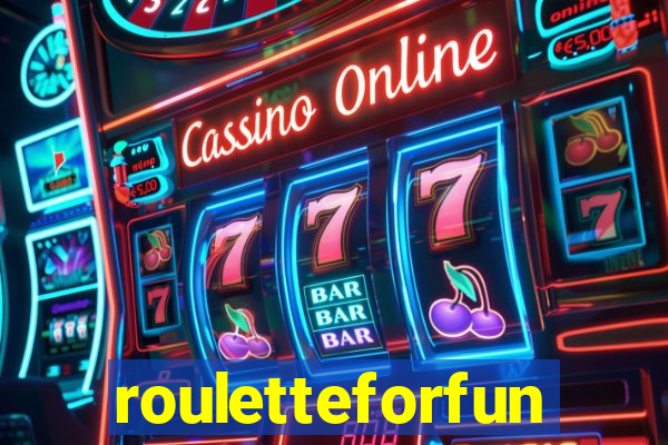 rouletteforfun