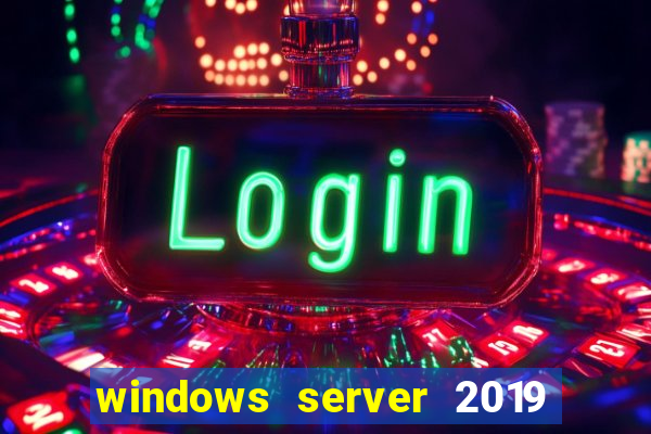 windows server 2019 iso pt-br download