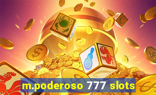 m.poderoso 777 slots