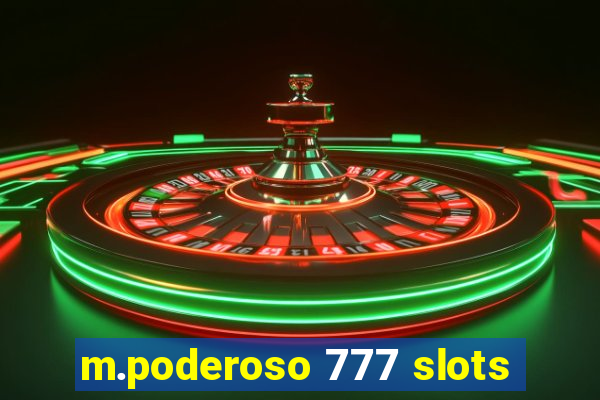 m.poderoso 777 slots