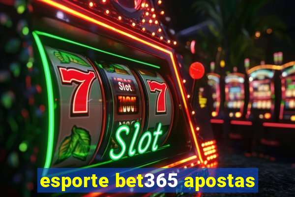 esporte bet365 apostas