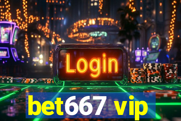 bet667 vip