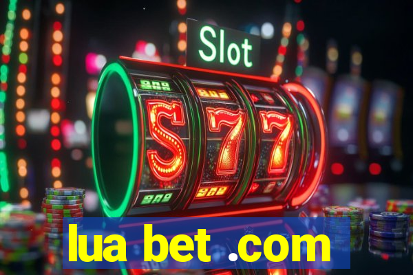 lua bet .com