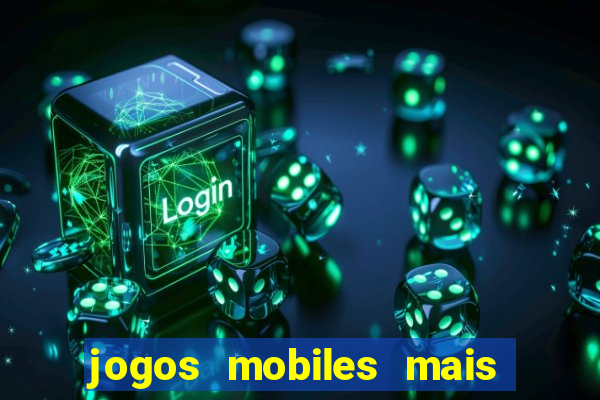 jogos mobiles mais jogados 2024