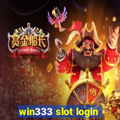 win333 slot login