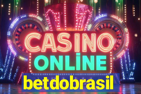 betdobrasil