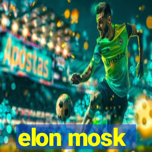 elon mosk