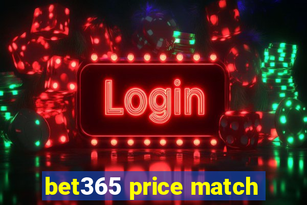 bet365 price match