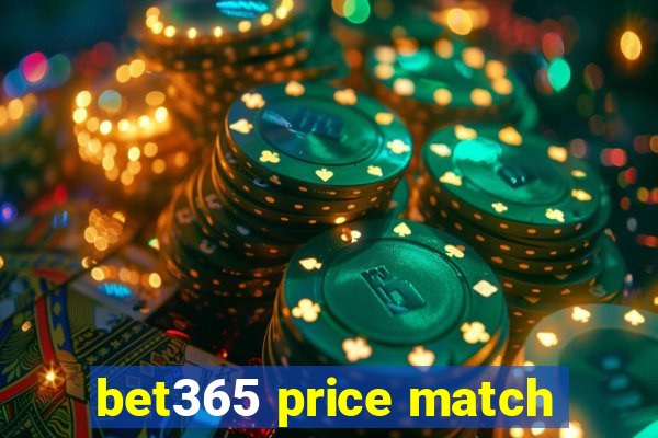 bet365 price match