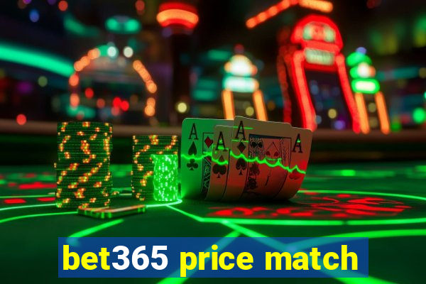 bet365 price match