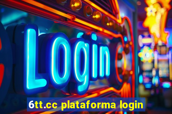 6tt.cc plataforma login