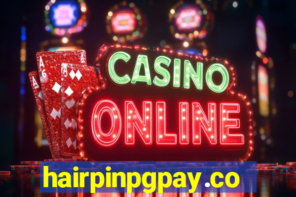 hairpinpgpay.com