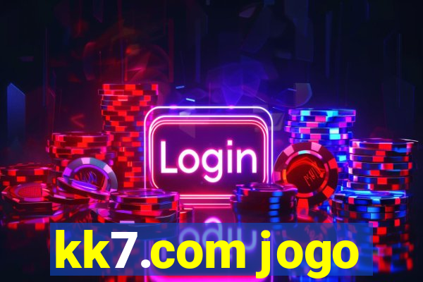 kk7.com jogo