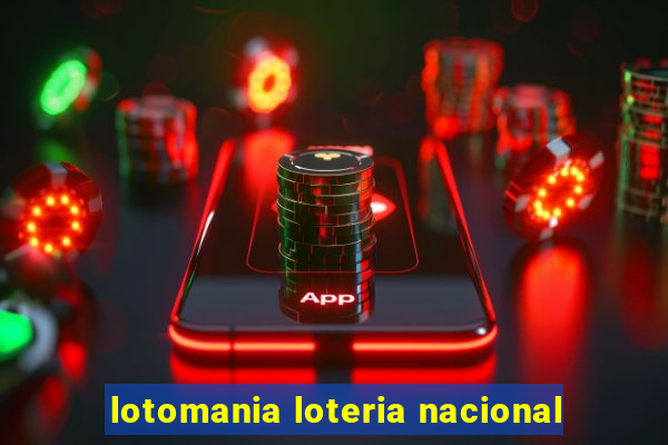 lotomania loteria nacional