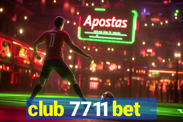 club 7711 bet