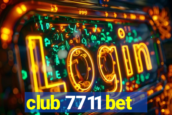 club 7711 bet