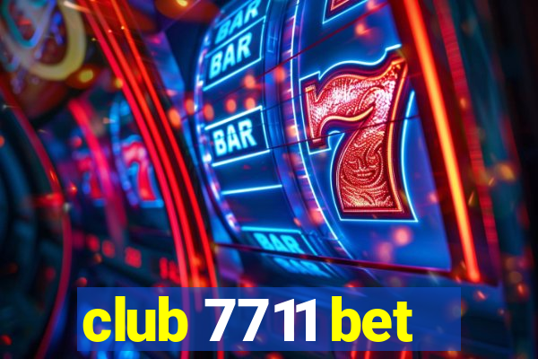 club 7711 bet