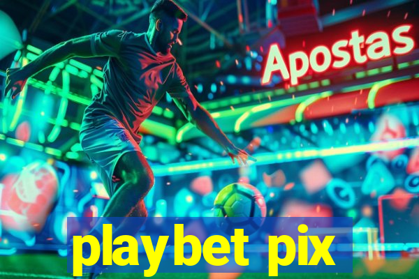 playbet pix