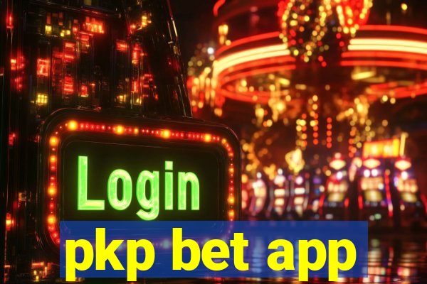 pkp bet app