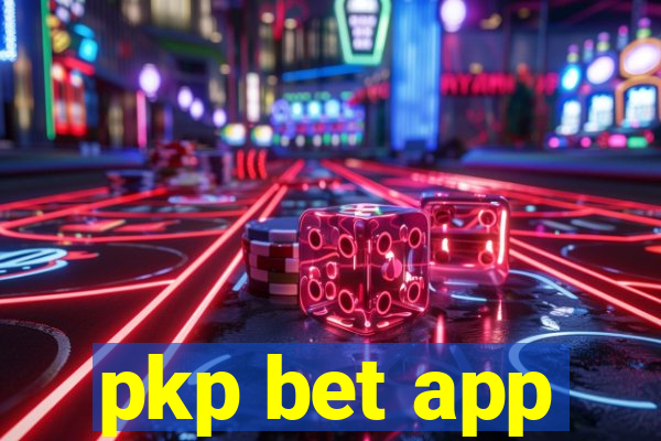 pkp bet app