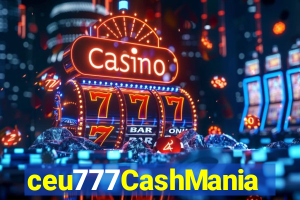 ceu777CashMania