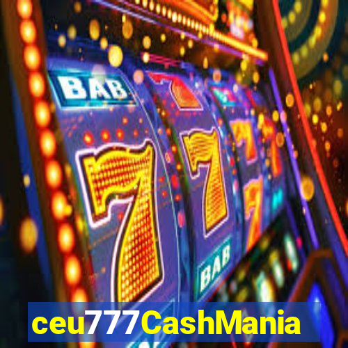 ceu777CashMania