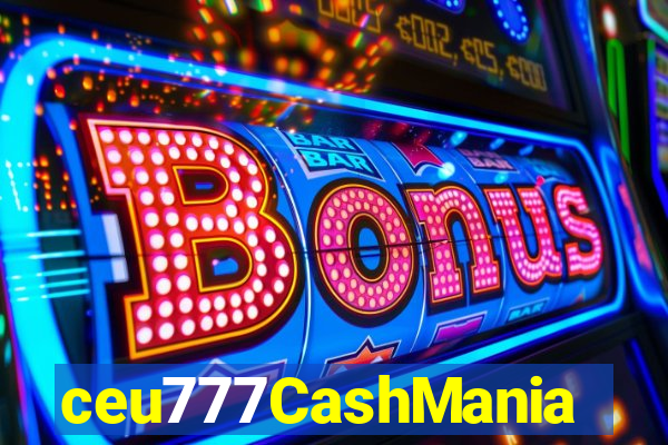 ceu777CashMania