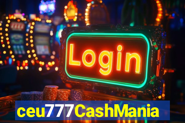 ceu777CashMania