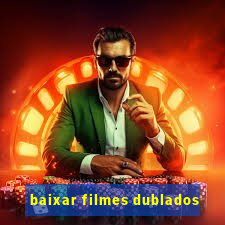 baixar filmes dublados