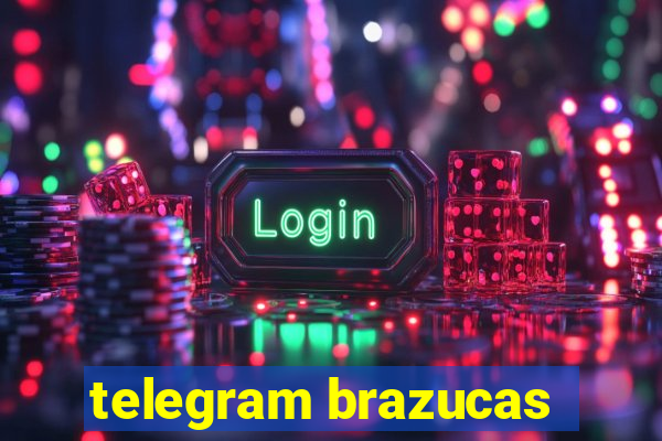 telegram brazucas