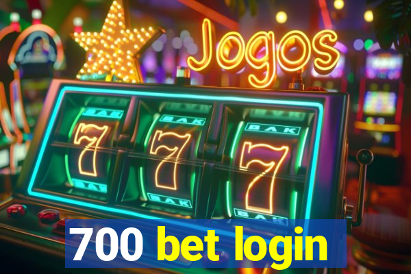 700 bet login