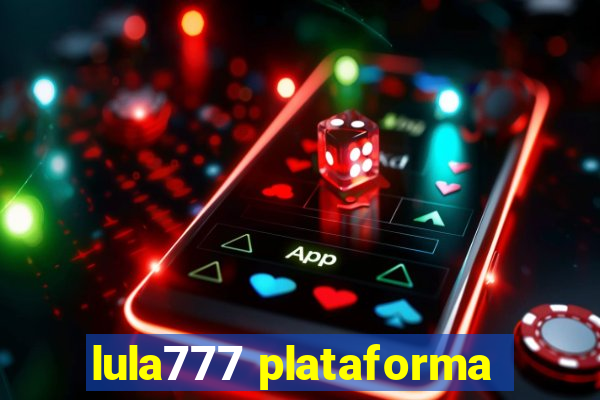 lula777 plataforma