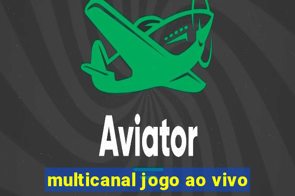 multicanal jogo ao vivo