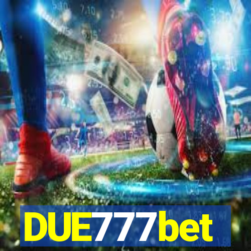 DUE777bet