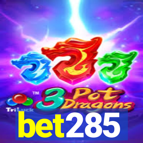 bet285