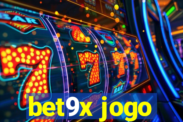 bet9x jogo