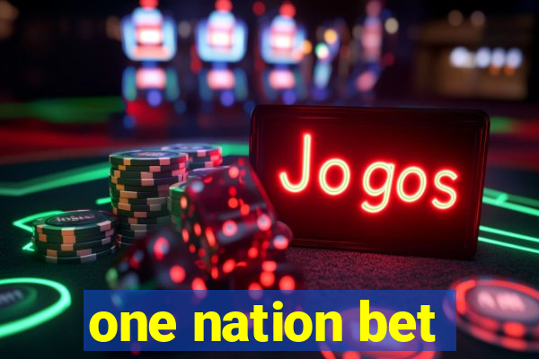 one nation bet