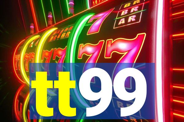 tt99