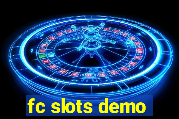 fc slots demo