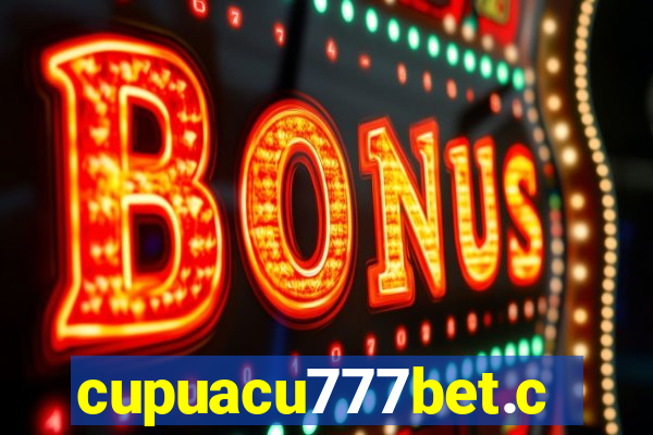 cupuacu777bet.com