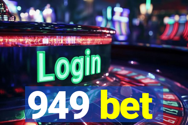 949 bet