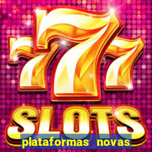 plataformas novas fortune tiger