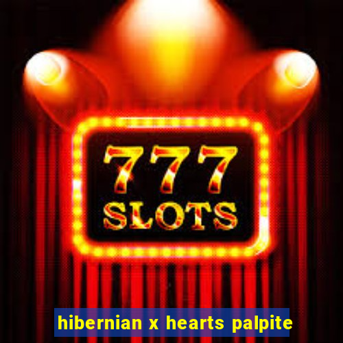 hibernian x hearts palpite