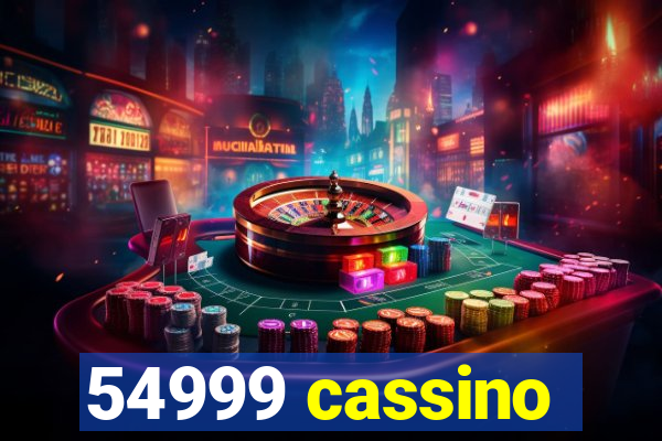 54999 cassino